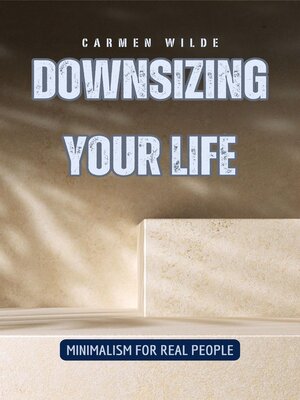 cover image of Downsizing Your Life